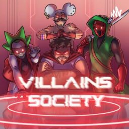 Podcast thumbnail for Villains Society