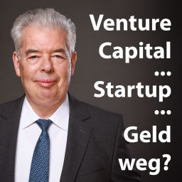 Podcast thumbnail for Venture Capital – Startup – Geld weg?
