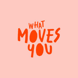 Podcast thumbnail for What Moves You