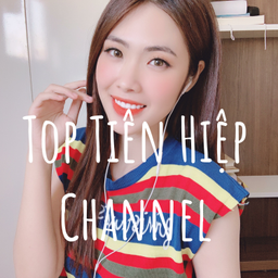 Podcast thumbnail for Top Tiên Hiệp Channel