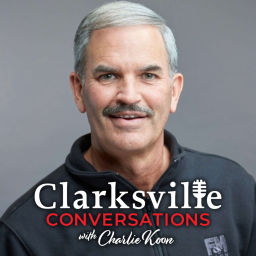 Podcast thumbnail for Clarksville Conversations with Charlie Koon