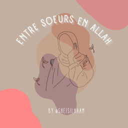 Podcast thumbnail for Entre soeurs en Allah