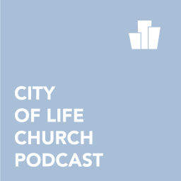 Podcast thumbnail for City of Life Church Podcast