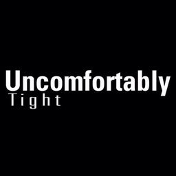 Podcast thumbnail for Uncomfortably Tight