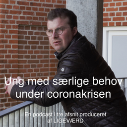Podcast thumbnail for Ung med særlige behov under coronakrisen