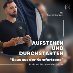 Podcast thumbnail for Aufstehen und Durchstarten: Der Mentale Stärke Podcast !