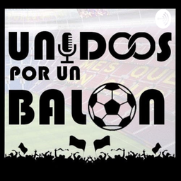Podcast thumbnail for UNIDOS POR UN BALÓN