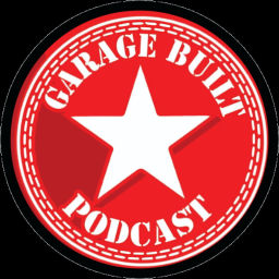 Podcast thumbnail for Garage Built Podcast