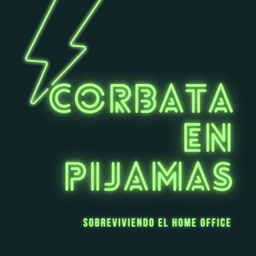 Podcast thumbnail for Corbata en Pijamas