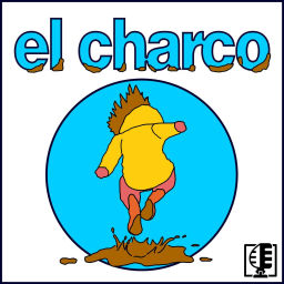 Podcast thumbnail for el charco