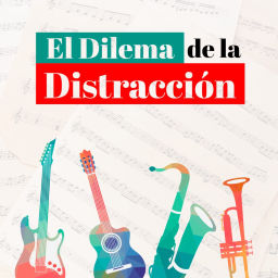 Podcast thumbnail for El Dilema de la Distracción