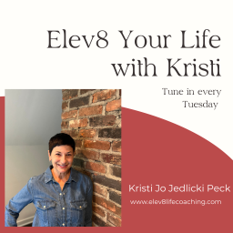 Podcast thumbnail for Elev8 Your Life with Kristi