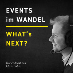 Podcast thumbnail for What's Next? - EVENTS im WANDEL