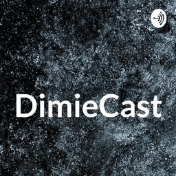 Podcast thumbnail for DimieCast