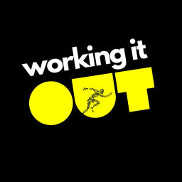 Podcast thumbnail for Working It Out
