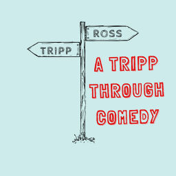 Podcast thumbnail for A Tripp Through Comedy