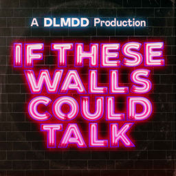 Podcast thumbnail for If These Walls Could Talk