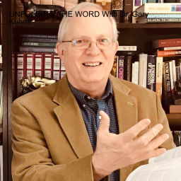 Podcast thumbnail for UNFOLDING THE WORD With Dr. Gary Kuhne