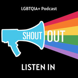 Podcast thumbnail for ShoutOut, ListenIn