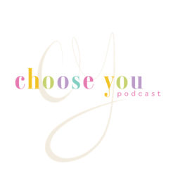 Podcast thumbnail for Choose you podcast