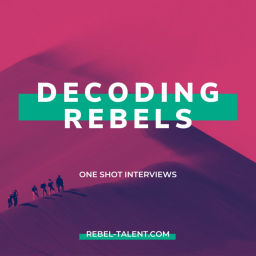 Podcast thumbnail for Decoding Rebels by: Rebel Talent