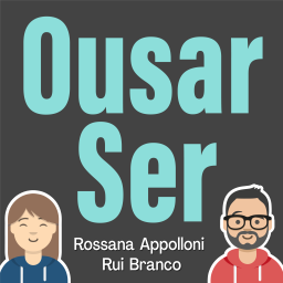 Podcast thumbnail for Ousar Ser Podcast