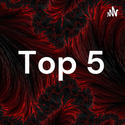 Podcast thumbnail for Top 5