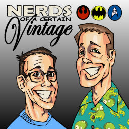 Podcast thumbnail for Nerds of a Certain Vintage