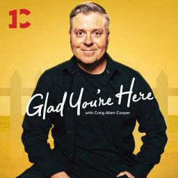 Podcast thumbnail for Glad You're Here with Craig Allen Cooper