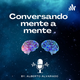 Podcast thumbnail for Conversando mente a mente