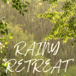 Podcast thumbnail for Rainy Retreat