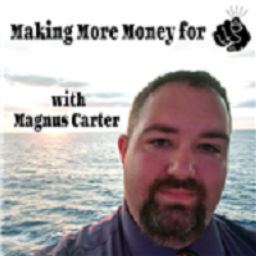 Podcast thumbnail for Making More Money for You!
