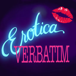 Podcast thumbnail for Erotica Verbatim