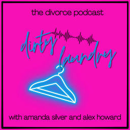 Podcast thumbnail for Dirty Laundry: The Divorce Podcast
