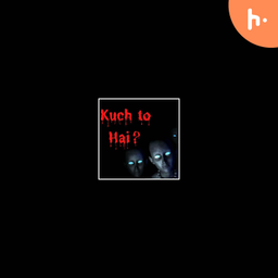 Podcast thumbnail for Kuch to hai
