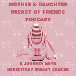 Podcast thumbnail for MOTHER & DAUGHTER BREAST OF FRIENDS