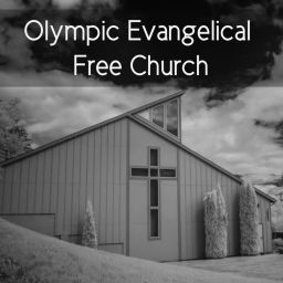 Podcast thumbnail for Olympic Evangelical Free Church