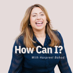 Podcast thumbnail for How Can I?