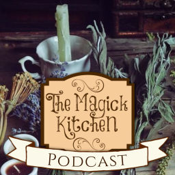 Podcast thumbnail for The Magick Kitchen Podcast