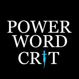 Podcast thumbnail for Power Word Crit