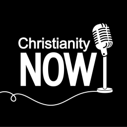 Podcast thumbnail for Christianity Now