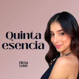 Podcast thumbnail for Quinta Esencia