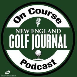 Podcast thumbnail for On Course from New England Golf Journal