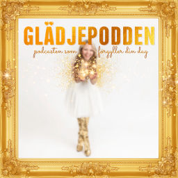 Podcast thumbnail for Glädjepodden