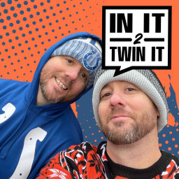 Podcast thumbnail for In It 2 Twin It