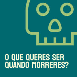 Podcast thumbnail for O que queres ser quando morreres?