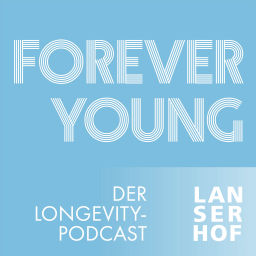 Podcast thumbnail for Forever Young - Der Longevity-Podcast