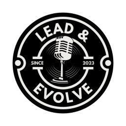 Podcast thumbnail for Lead and Evolve
