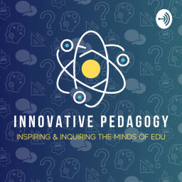 Podcast thumbnail for Innovative Pedagogy