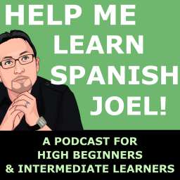 Podcast thumbnail for HMLS Joel: Intermediate Spanish Podcast